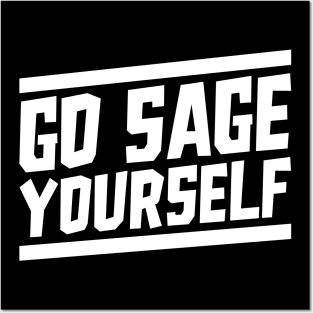 Sage Yourself Posters and Art
